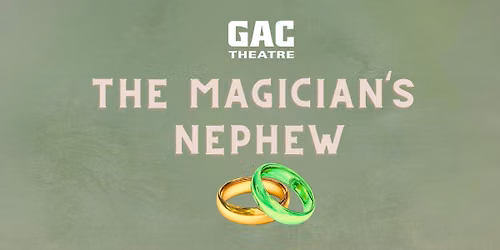 Middle School Theatre One Act Play "The Magician's Nephew" (Wednesday)