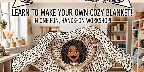 Chunky Yarn  Blanket Class