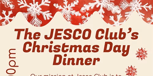 The JESCO Club\u2019s Christmas Day Dinner