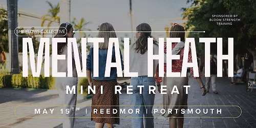Mental Health Mini Retreat