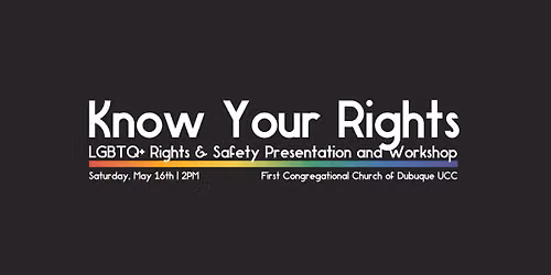 DBQ Pride Presents: Know Your Rights