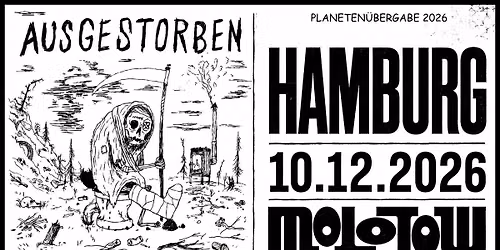 AUSGESTORBEN - Hamburg, Molotow