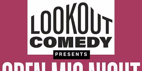Open Mic Night at the Comedy Catch - Presented by Lookout Comedy