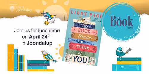 The Book Club (DAYTIME) This Book Made Me Think Of You - By Libby Page