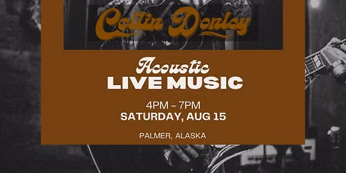 Collin Donley LIVE at Hatcher Pass Lodge