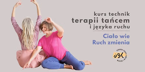 Kurs Technik Terapii Ta\u0144cem i Analizy Ruchu. 2026 - 2027