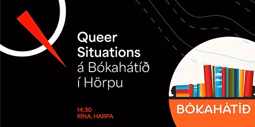 Dagskr\u00e1 \u00e1 vegum b\u00f3kmenntah\u00e1t\u00ed\u00f0arinnar Queer Situations