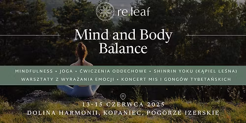 "Re.leaf - Body and Mind Balance" - weekendowy wyjazd na redukcje stresu z praktykami do domu