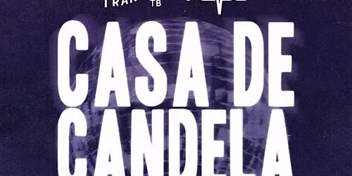 Casa De Candela - Latin House Takeover