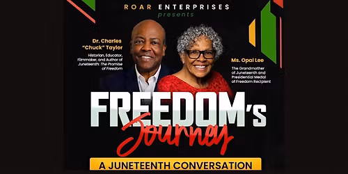 Freedom\u2019s Journey:A Juneteenth Conversation w\/Opal Lee & Dr. Charles Taylor