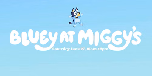 Bluey at Miggy's Bakes