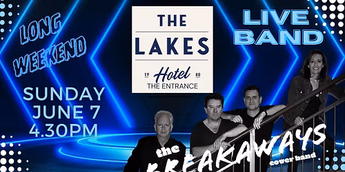 THE BREAKAWAYS @ The Lakes Hotel The Entrance -  Long Weekend 