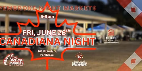June 26th ~ CANADIANA NIGHT 
