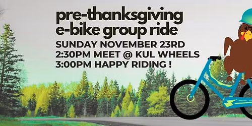 PRE-THANKSGIVING Group e-Bike Ride