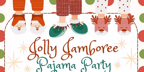 Jolly Jamboree Holiday PJ Party!