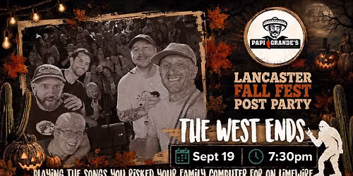The West Ends - Papi Grande's Post Fall Fest Alternative Party