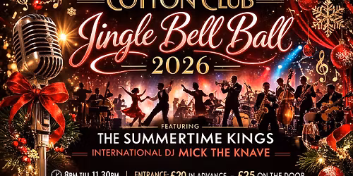 The Cotton Club Jingle Bell Ball starring The Summertime Kings