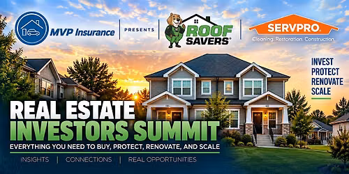 Real Estate Investors Summit: Buy, Protect, Renovate & Grow