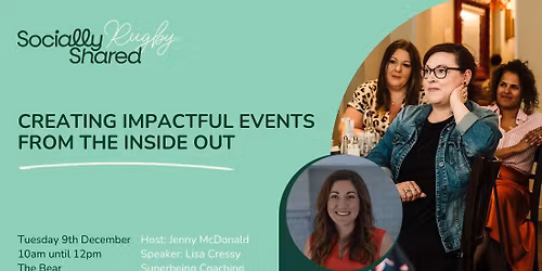 Rugby Borough Socially Shared - Creating Impactful Events From The Inside Out