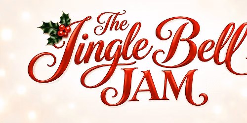 The Jingle Bell Jam - Christmas Party -The REEF, The Hustle Shuffle, Daniel & Bell, & more!