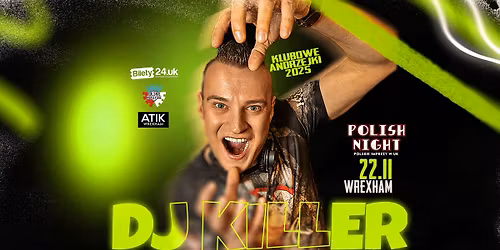 DJ KILLER WE WREXHAM - KLUBOWE ANDRZEJKI 2025