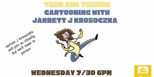 Cartooning with Jarrett J Krosocza