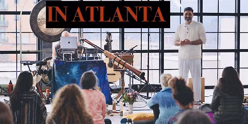 ATLANTA|  The Morning Harmonic Breath Experience: The Return Home