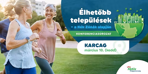 \u00c9lhet\u0151bb telep\u00fcl\u00e9sek a K\u00e9k Z\u00f3n\u00e1k alapj\u00e1n konferencia - Karcag \u00e1llom\u00e1s