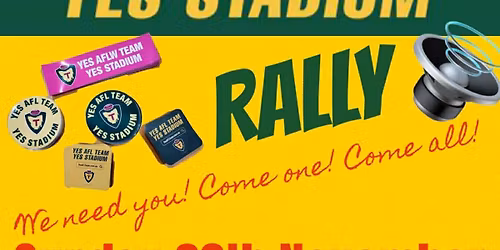 YES AFL TEAM YES STADIUM RALLY 
