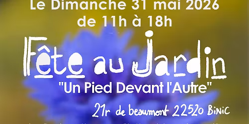 F\u00eate au jardin Un pied devant l'autre !