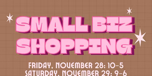 \ud83d\udecd\ufe0fSmall Biz Shopping Weekend\ud83d\udecd\ufe0f