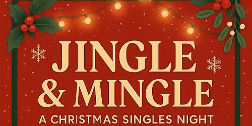 Jingle & Mingle- Singles Night