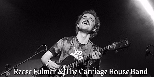 Reese Fulmer & The Carriage House Band