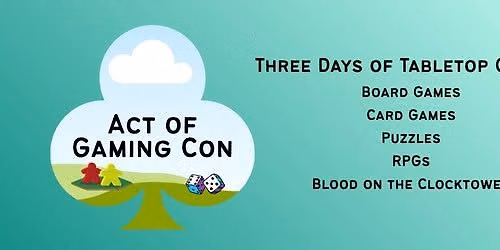 ACT OF GAMING CON at FVP!