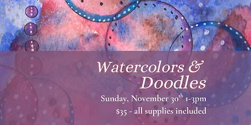 Watercolors and Doodles