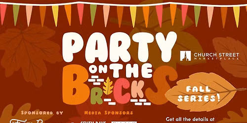 Party on the Bricks - Fall Series