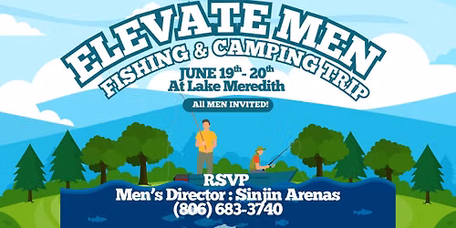 Elevate Men Fishing & Camping Trip 