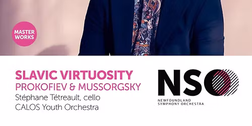 Newfoundland Symphony Orchestra: Masterworks 3 - Slavic Virtuosity: Prokofiev & Mussorgsky