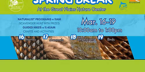 Spring Break at the Great Plains Nature Center