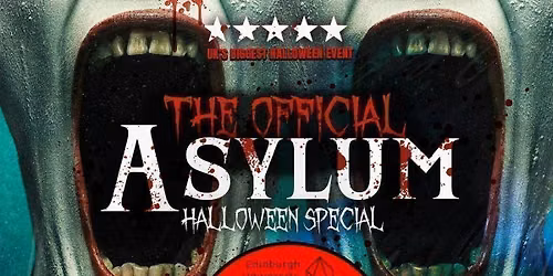 EDINBURGH HALLOWEEN \ud83c\udf83 - THE OFFICIAL ASYLUM - Sold out 10 years running! 