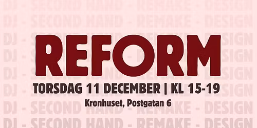 REFORM | 11 december i Kronhuset