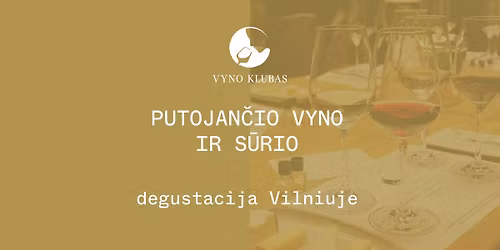 Putojan\u010dio vyno ir s\u016brio degustacija