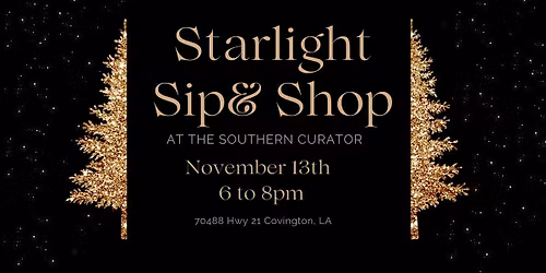 Starlight Sip & Shop at the Southern Curator