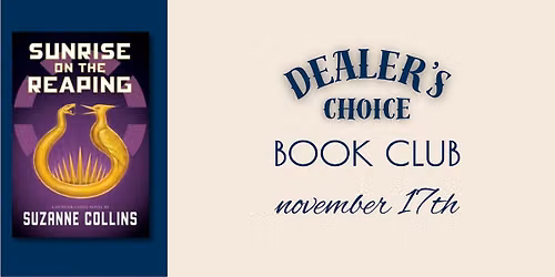 Dealer's Choice Book Club - Sunrise on the Reaping