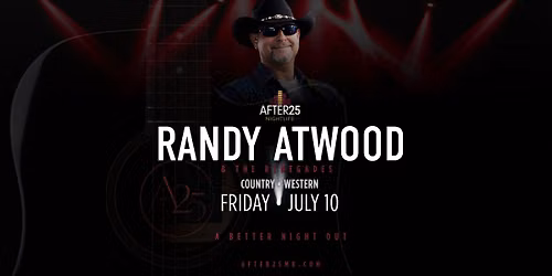 Randy Atwood Band \u2022 A25