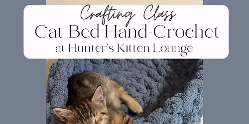 Cat Bed Hand-Crochet Class