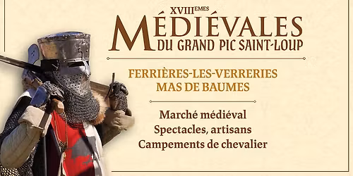 Les M\u00e9di\u00e9vales du Grand Pic Saint-Loup 2026