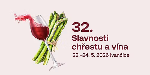 32. Slavnosti ch\u0159estu a v\u00edna v Ivan\u010dic\u00edch