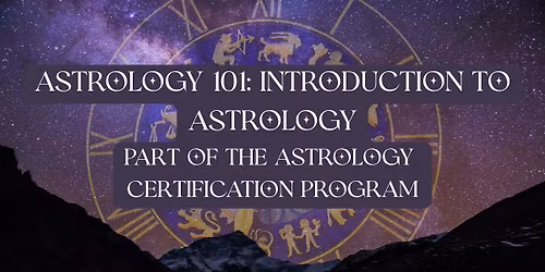 Astrology 101: Introduction to Astrology 