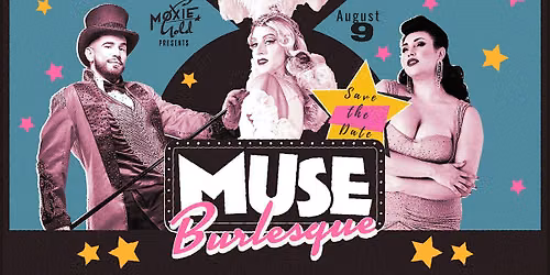 MUSE Burlesque Show - Orange County's #1 Burlesque Revue